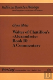 Walter Of Chatillon'S 'Alexandreis', Book 10