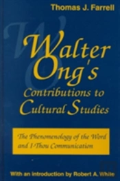 Walter Ong'S Contributions To Cultural Studies