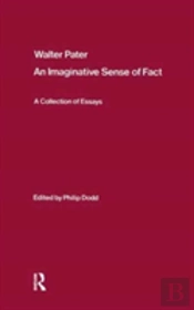 Walter Pater: An Imaginative Sense Of Fact
