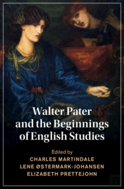 Bertrand.pt - Walter Pater And The Beginnings Of English Studies