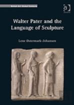 Walter Pater And The Language Of Sculpture