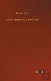 Walter Sherwood'S Probation