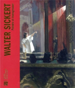 Bertrand.pt - Walter Sickert : Peindre Et Transgresser