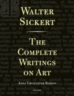 Bertrand.pt - Walter Sickert: The Complete Writings On Art