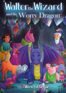 Bertrand.pt - Walter The Wizard And The Worry Dragon