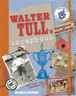 Bertrand.pt - Walter Tull'S Scrapbook