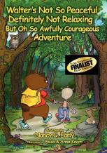 Walter'S Not So Peaceful, Definitely Not Relaxing, But Oh So Awfully Courageous Adventure