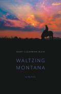 Waltzing Montana