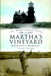 Wampanoag Tribe Of Martha'S Vineyard, The