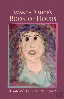 Bertrand.pt - Wanda Bishop'S Book Of Hours