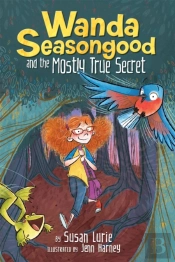 Wanda Seasongood And The Mostly True Secret
