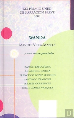 Bertrand.pt - Wanda... Y Otros Relatos Premiados. Xix Premio Uned De Narración Breve 2008