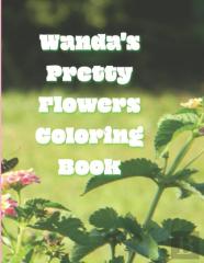 Wanda'S Pretty Flowers Coloring Book