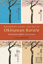 Wandering Along The Way Of Okinawan Karate