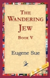 Wandering Jew, Book V