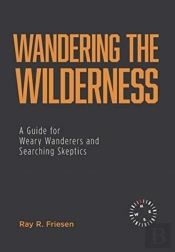 Wandering The Wilderness: A Guide For We