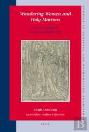 Wandering Women And Holy Matrons