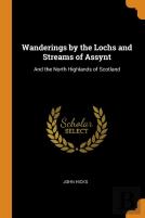 Wanderings By The Lochs And Streams Of Assynt