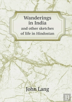 Bertrand.pt - Wanderings In India And Other Sketches Of Life In Hindostan