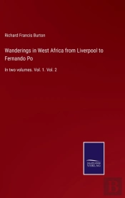 Wanderings In West Africa From Liverpool To Fernando Po