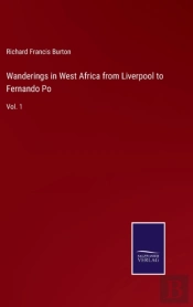 Wanderings In West Africa From Liverpool To Fernando Po
