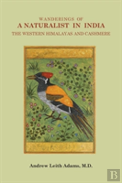 Bertrand.pt - Wanderings Of A Naturalist In India, The Western Himalayas And Cashmere