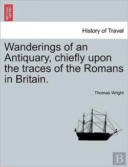 Bertrand.pt - Wanderings Of An Antiquary, Chiefly Upon