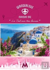 Wanderlove - T01 - Le Sel Sur Tes Levres - Wanderlove T1