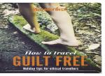 Wanderlust - How To Travel Guilt Free