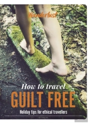 Wanderlust - How To Travel Guilt Free