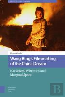 Wang Bing'S Filmmaking Of The China Dream