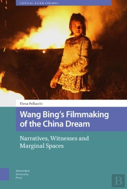Bertrand.pt - Wang Bing'S Filmmaking Of The China Dream