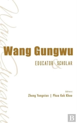 Bertrand.pt - Wang Gungwu: Educator And Scholar