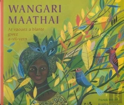 Bertrand.pt - Wangari Mathai Ar Vouez A Blante Gwez A-Vil Vern