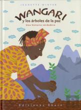 Wangari Y Los Árboles De La Paz