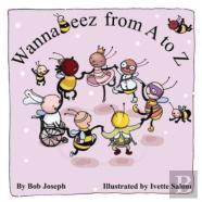 Wannabeez From A To Z