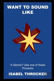 Want To Sound Like A Genius? Use One Of These Proverbs