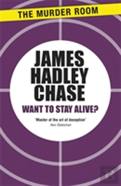 Want To Stay Alive?