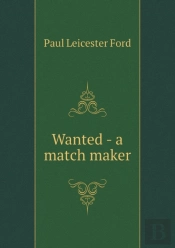 Wanted - A Match Maker
