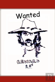 Wanted - Reward 25 Cents