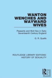 Wanton Wenches And Wayward Wives