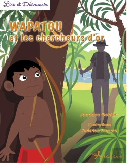 Bertrand.pt - Wapatou Et Les Chercheurs D'Or