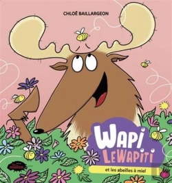 Bertrand.pt - Wapi Le Wapiti Et Les Abeilles A Miel