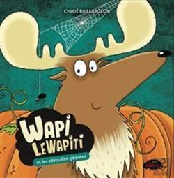 Bertrand.pt - Wapi Lewapiti Et Les Citrouilles Géantes