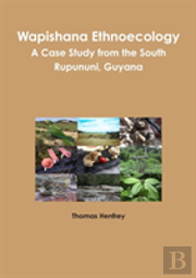 Wapishana Ethnoecology