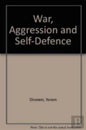 War, Aggression And Self-Defence