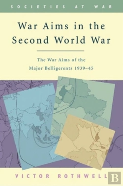 Bertrand.pt - War Aims In The Second World War