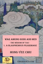 War Among Gods And Men - 1. A Blasphemous Pilgrimage
