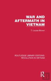 War And Aftermath In Vietnam