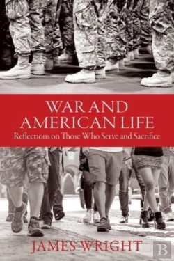 Bertrand.pt - War And American Life - Reflections On Those Who Serve And Sacrifice